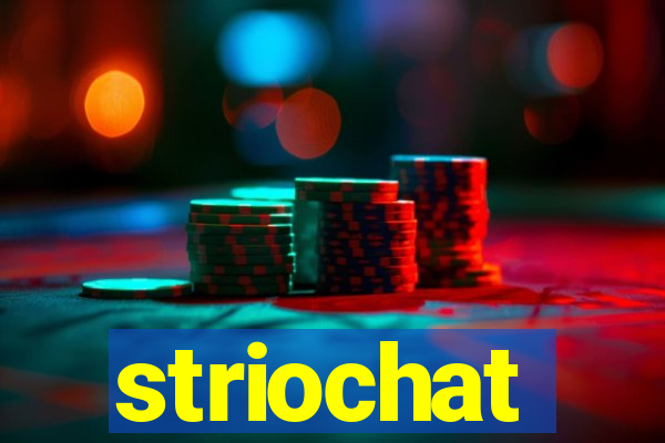 striochat