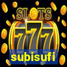 subisufi