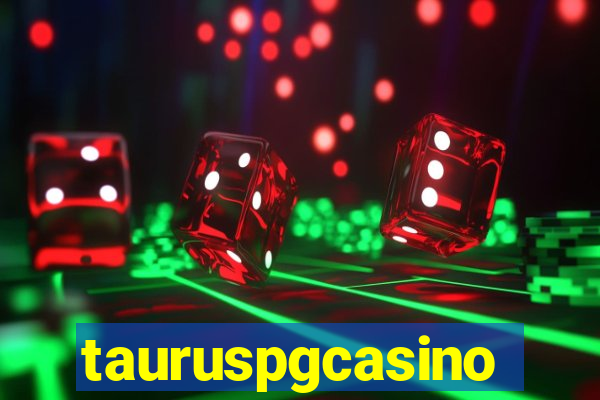 tauruspgcasino