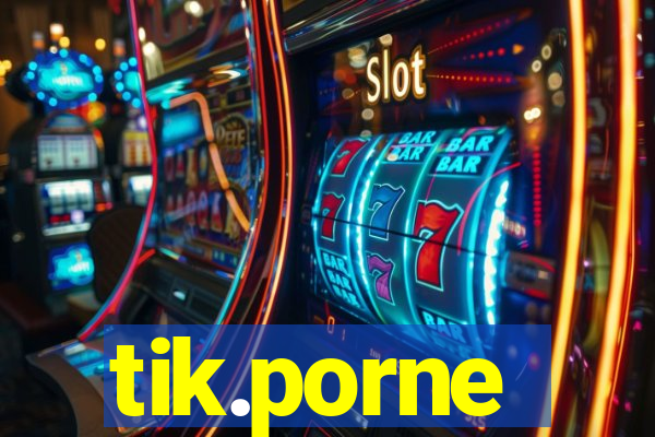 tik.porne